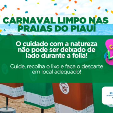 Semar intensificará ações de fiscalização no litoral piauiense com a campanha Carnaval Limpo