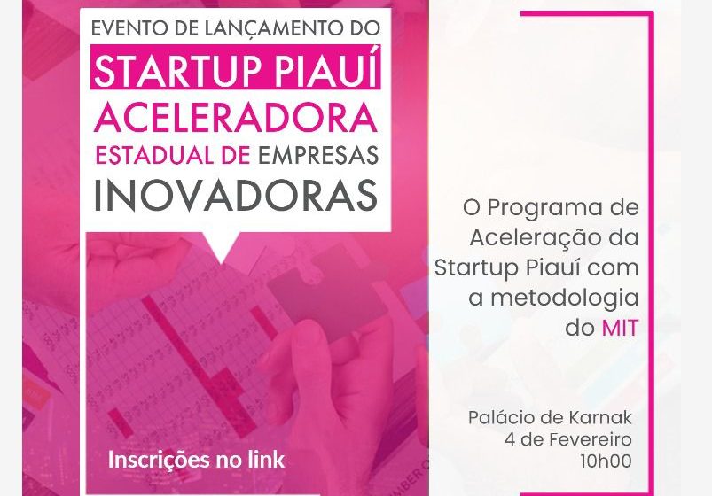Investe Piauí lança programa de incentivo às startups locais neste sábado (04)