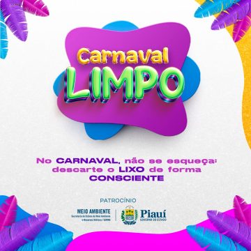 Campanha Carnaval Limpo conscientiza foliões em blocos carnavalescos no Piauí