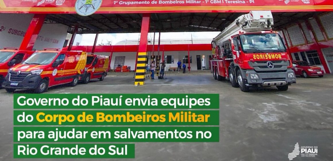 Corpo de Bombeiros Militar do Piauí enviará reforço para o Rio Grande do Sul nesta segunda (6)